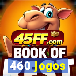 460 jogos